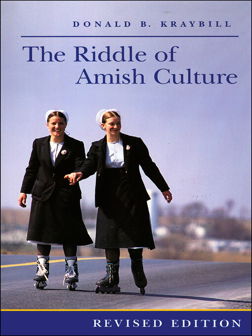 Title details for The Riddle of Amish Culture by Donald B. Kraybill - Available